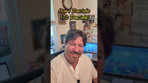 How I Decide To Decide (Avoiding Procrastination!)