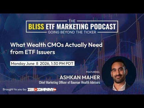 Video - What Wealth CMOs Actually Need from ETF Issuers