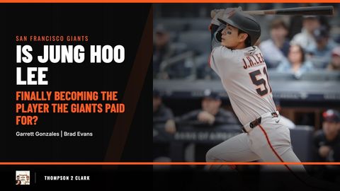 Is Jung Hoo Lee Finally Becoming the Player the Giants Paid For? | Thompson 2 Clark