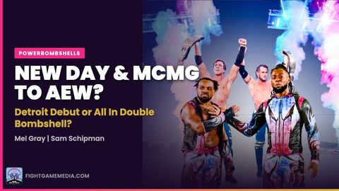 New Day & MCMG to AEW: Detroit Debut or All In Double Bombshell? | Powerbombshells