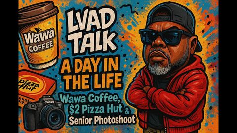 LVAD Talk: A Day in the Life | Wawa Coffee, $2 Pizza Hut & Senior Photoshoot