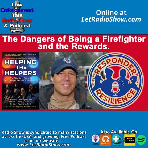 The Dangers of Being a Firefighter and the Rewards