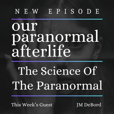 The Science of the Paranormal