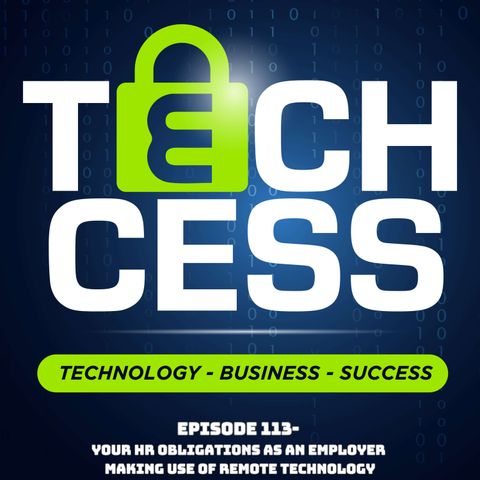 Is your business using technology remotely? Here are the HR implications!