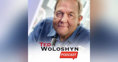 Ted Woloshyn Podcast Ted Woloshyn Podcast