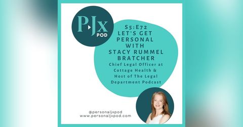 Let's Get Personal with Stacy Rummel Bratcher, Chief Legal Officer at Cottage Health and Host of The Legal Department Podcast Let's Get Personal with Stacy Rummel Bratcher, Chief Legal Officer at Cottage Health and Host of The Legal Department Podcast
