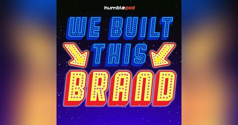 We Built This Brand We Built This Brand