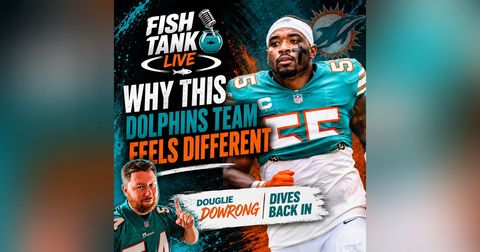 Why This Dolphins Team Feels Different | Douglie DoWrong Dives Back In