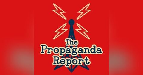 The Propaganda Report