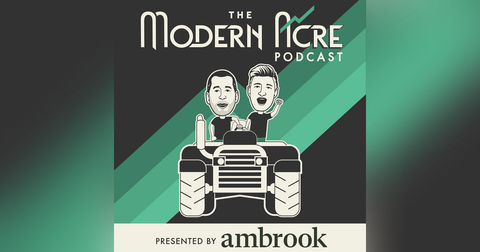 449: Should We Sell The Modern Acre? 449: Should We Sell The Modern Acre?