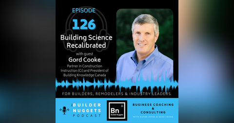 Ep 126: Building Science Recalibrated