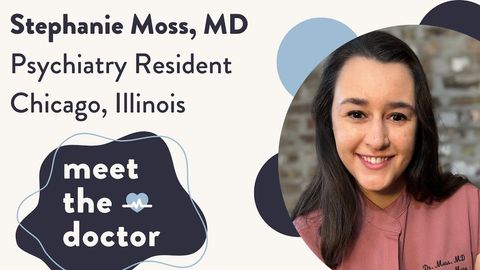 Stephanie Moss, MD - Psychiatry Resident in Chicago, Illinois