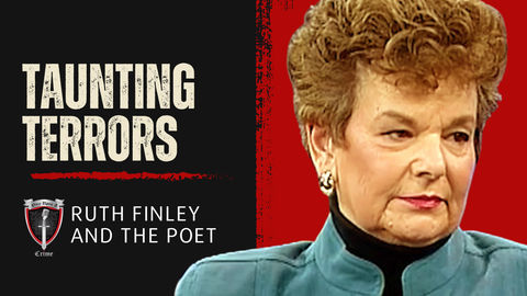 S4 Ep145: Taunting Terrors: Ruth Finley and The Poet