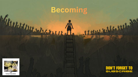Becoming