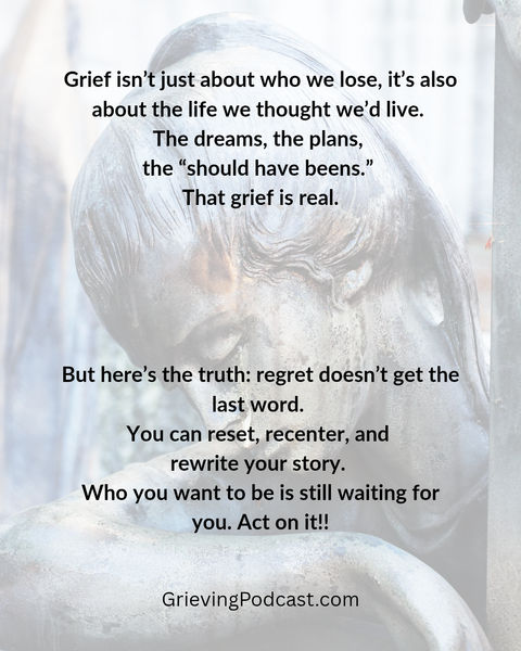 Grieving the Life You Thought You’d Have and How to Reclaim Yourself