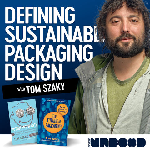 What is Sustainable Packaging Design? w/ Tom Szaky | Ep. 5