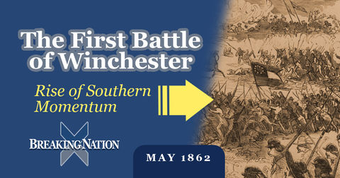 How Stonewall Jackson Shocked the Union at Winchester