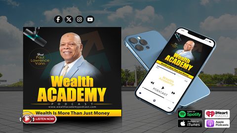 Wealth Academy Podcast - Wealth Is More Than Just Money Logo