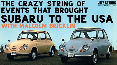 Subaru Story- as told by Malcolm Bricklin
