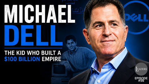 Michael Dell Leadership Style: 6 Leadership Lessons Behind Dell's Billion-Dollar Success