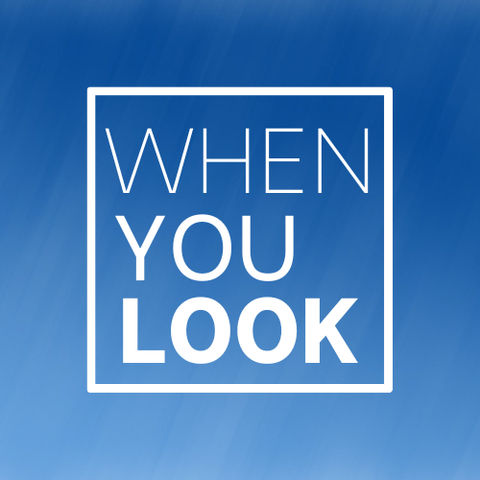 When You Look Logo