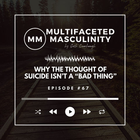 Why The Thought of Suicide isn't a "Bad Thing"