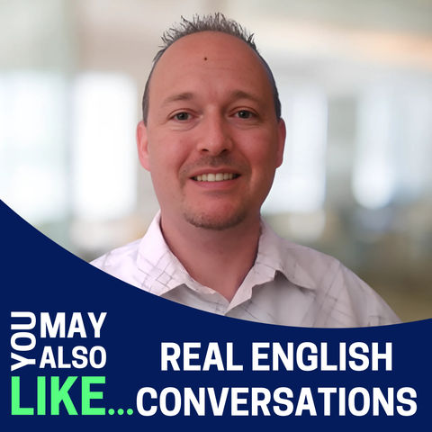 Real English Conversations