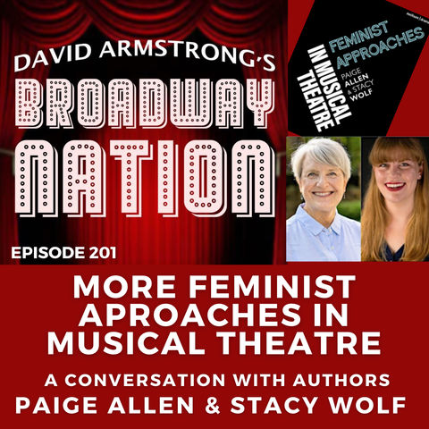 Ep 201: More Feminist Approaches in Musical Theatre