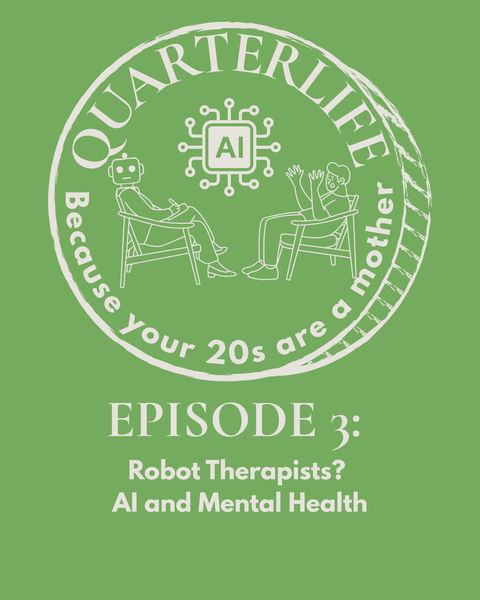 Flusterclux Quarterlife: Robot Therapists: AI and Mental Health