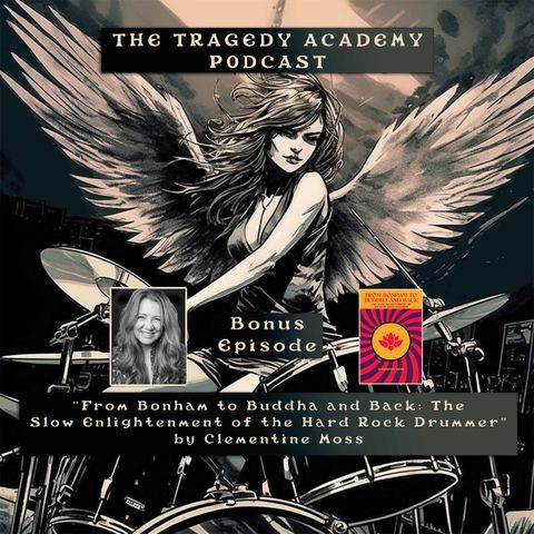 ”From Bonham to Buddha and Back: The Slow Enlightenment of the Hard Rock Drummer” by Clementine Moss