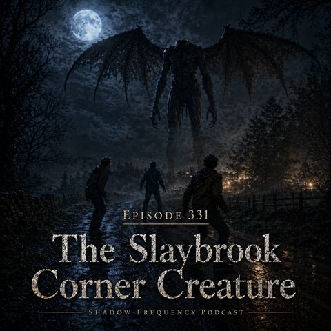 The Slaybrook Corner Creature