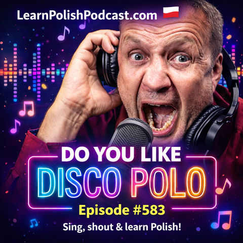 #583 Do you like Disco Polo - Czy lubisz disco polo?