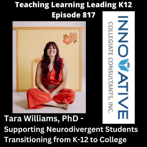 Tara Williams, PhD: Supporting Neurodivergent Students Transitioning from K-12 to College - 817