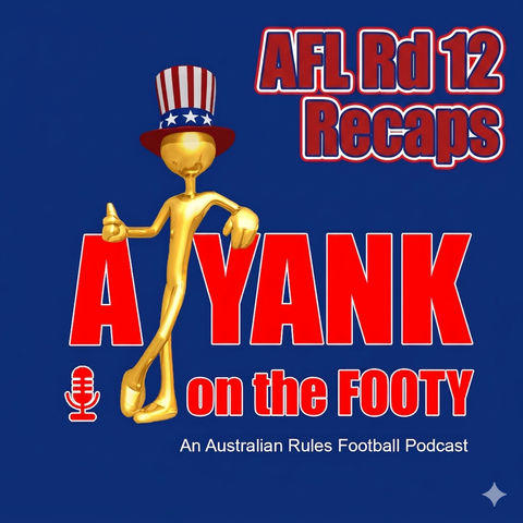 AFL Rd 12 Recaps