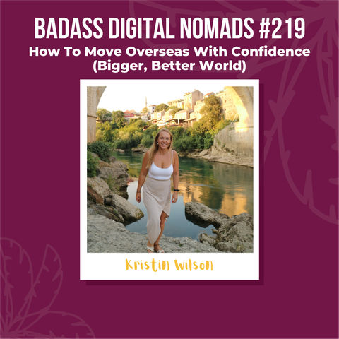 How To Move Overseas With Confidence - Bigger, Better World