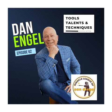 From Stage Four Cancer to Nonprofit Leader: Dan Engel on Purpose, Giving Back, and the Miracle League of San Diego | Ep. 62