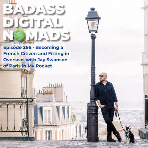 Becoming a French Citizen and Fitting in Overseas With Jay Swanson of Paris in My Pocket