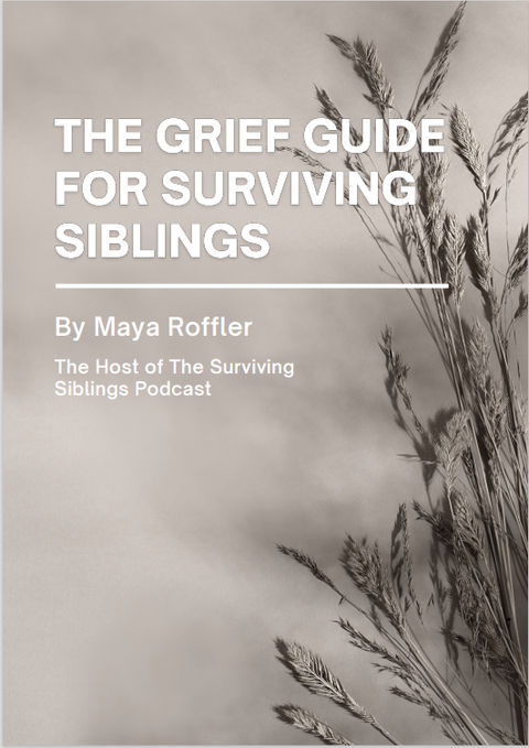 The Grief Guide for Surviving Siblings