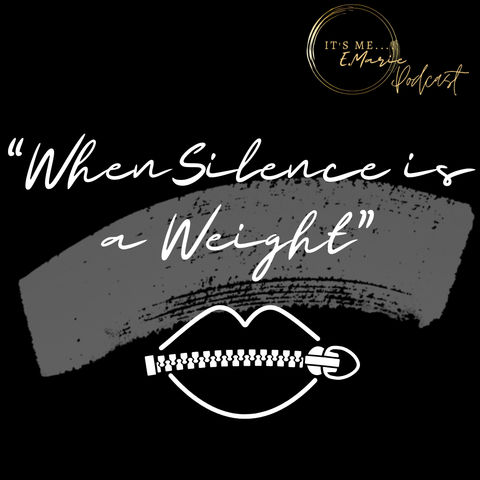 When Silence is a Weight