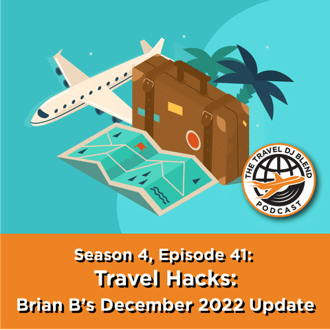 Travel Hacks: December 2022 Update