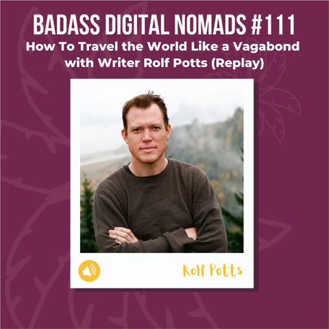 Vagabonding with Rolf Potts (Interview from Paris, France)