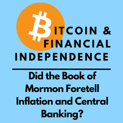 Did the Book of Mormon Foretell Inflation and Central Banking?