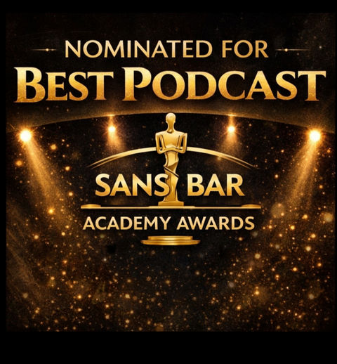Sans Bar Academy Awards - Best Podcast Nimination