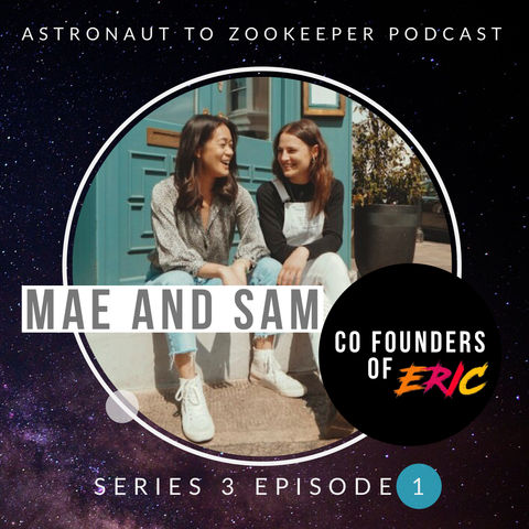 Special Episode - A Conversation with Mae and Sam, Co Founders of ERIC