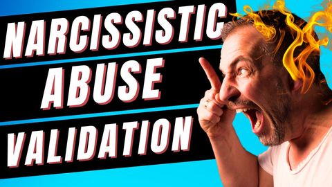 Warning: The Truth About Narcissistic Abuse Validation. Does it Help Heal?