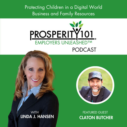 Protecting Children in a Digital World - Business and Family Resources – with Claton Butcher – [Ep. 280]
