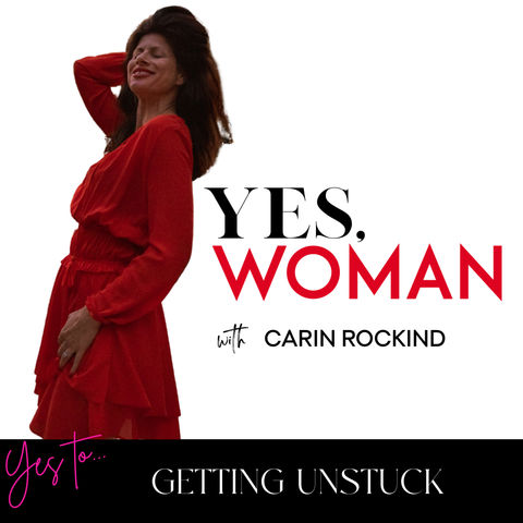 Yes to getting unstuck