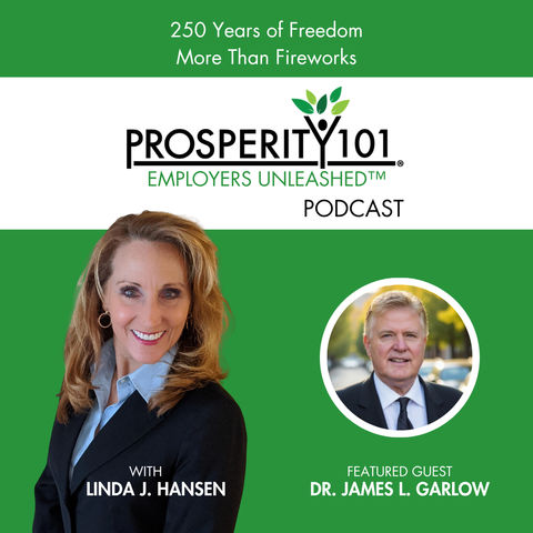 250 Years of Freedom – More Than Fireworks – with Dr. James L. Garlow – [Ep. 286]