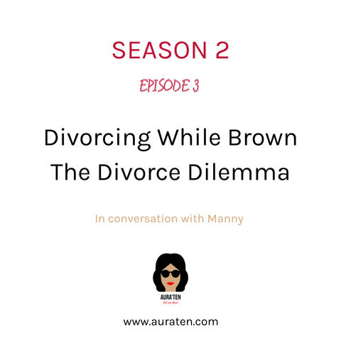 Divorcing While Brown - The Divorce Dilemma