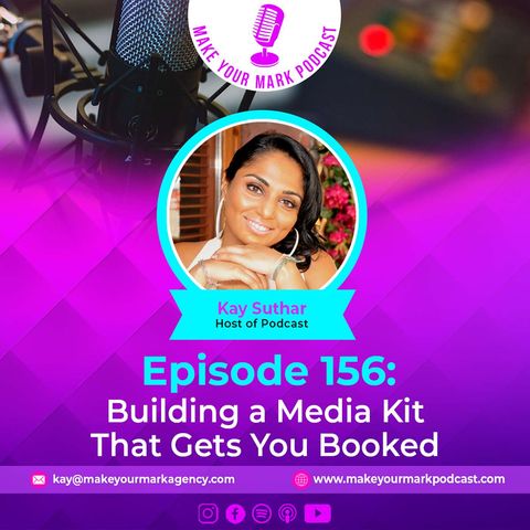 MYM 156 | Podcast-Ready: Building a Media Kit That Gets You Booked
